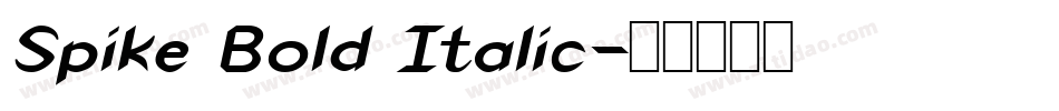 Spike Bold Italic字体转换